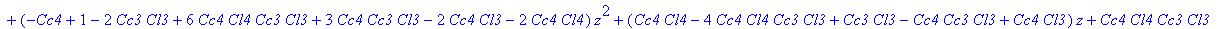 (Cc4*Cc3*Cl3+Cc4*Cl4*Cc3*Cl3)*z^4+(-3*Cc4*Cc3*Cl3+Cc4*Cl3+Cc3*Cl3-4*Cc4*Cl4*Cc3*Cl3+Cc4*Cl4+Cc4)*z^3+(-Cc4+1-2*Cc3*Cl3+6*Cc4*Cl4*Cc3*Cl3+3*Cc4*Cc3*Cl3-2*Cc4*Cl3-2*Cc4*Cl4)*z^2+(Cc4*Cl4-4*Cc4*Cl4*Cc3*Cl...